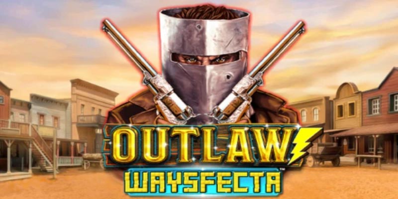 Outlaw Waysfecta: Unleash Wild West Riches Now